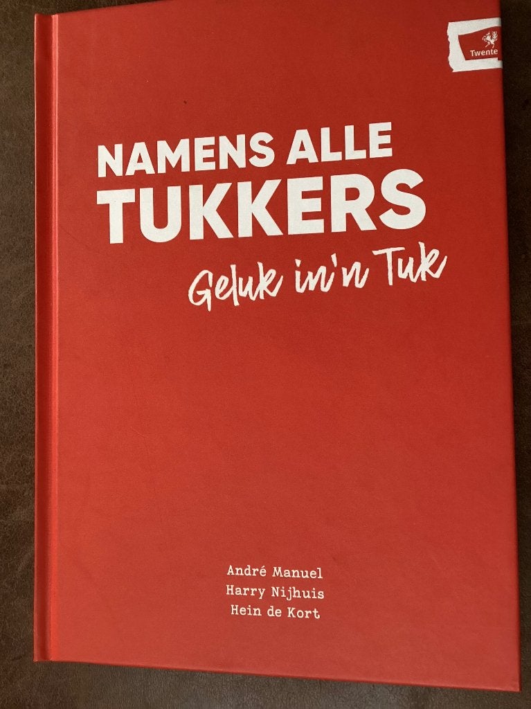 Namens alle Tukkers: Geluk in'n Tuk - André Manuel e.a., Ophalen of Verzenden, Zo goed als nieuw, Nederland, André Manuel, Harry Nijhuis, Hein de Kort