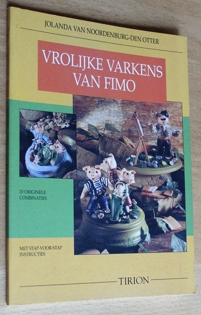Vrolijke varkens van Fimo - Jolanda van Noordenburg - c094, Ophalen of Verzenden, Zo goed als nieuw, Kleien en Boetseren, Geschikt voor kinderen