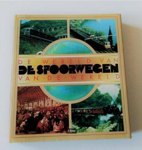 De wereld van de spoorwegen - Elfriede Rehbein, Jan Smit, Ophalen of Verzenden, Zo goed als nieuw, Trein