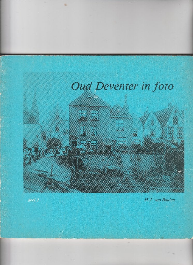 oud deventer in foto deel 2, Ophalen of Verzenden