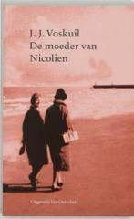 J. Voskuil: De Moeder Van Nicolien, Ophalen of Verzenden, Gelezen