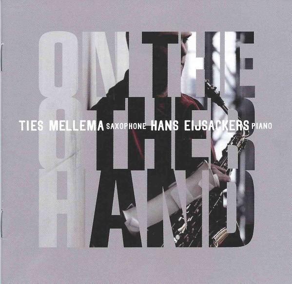 Ties mellema hans eijsackers – on the other hand cd ar 007, Verzenden, Zo goed als nieuw, Jazz