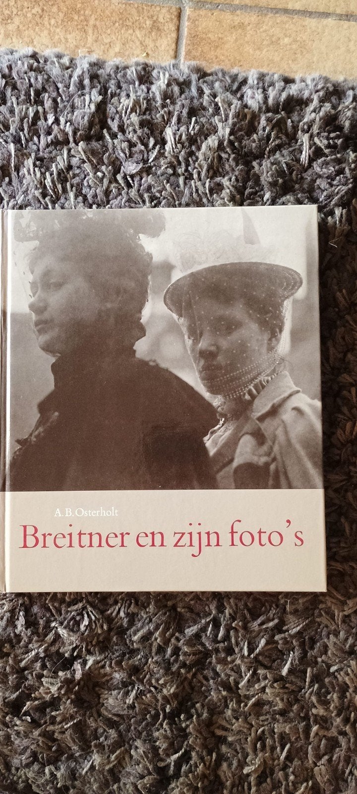 Breitner en zijn foto's - A.B. Osterholt (1974), Ophalen of Verzenden