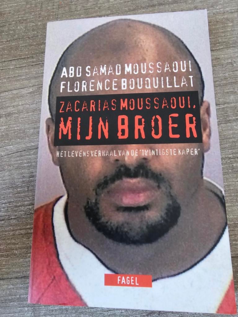 Zacarias Moussaoui, Mijn Broer - Het levensverhaal, Ophalen of Verzenden, Gelezen, Abo Samad Moussaoui, Florence Bouquillat