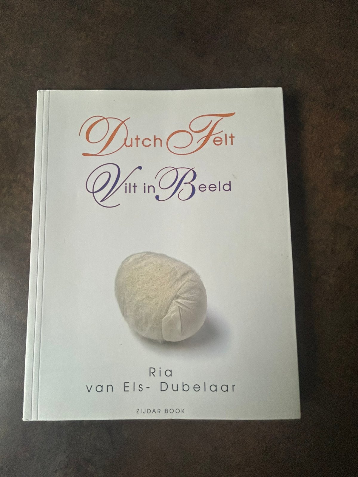 Dutch Felt / Vilt in beeld, Ophalen of Verzenden, Gelezen