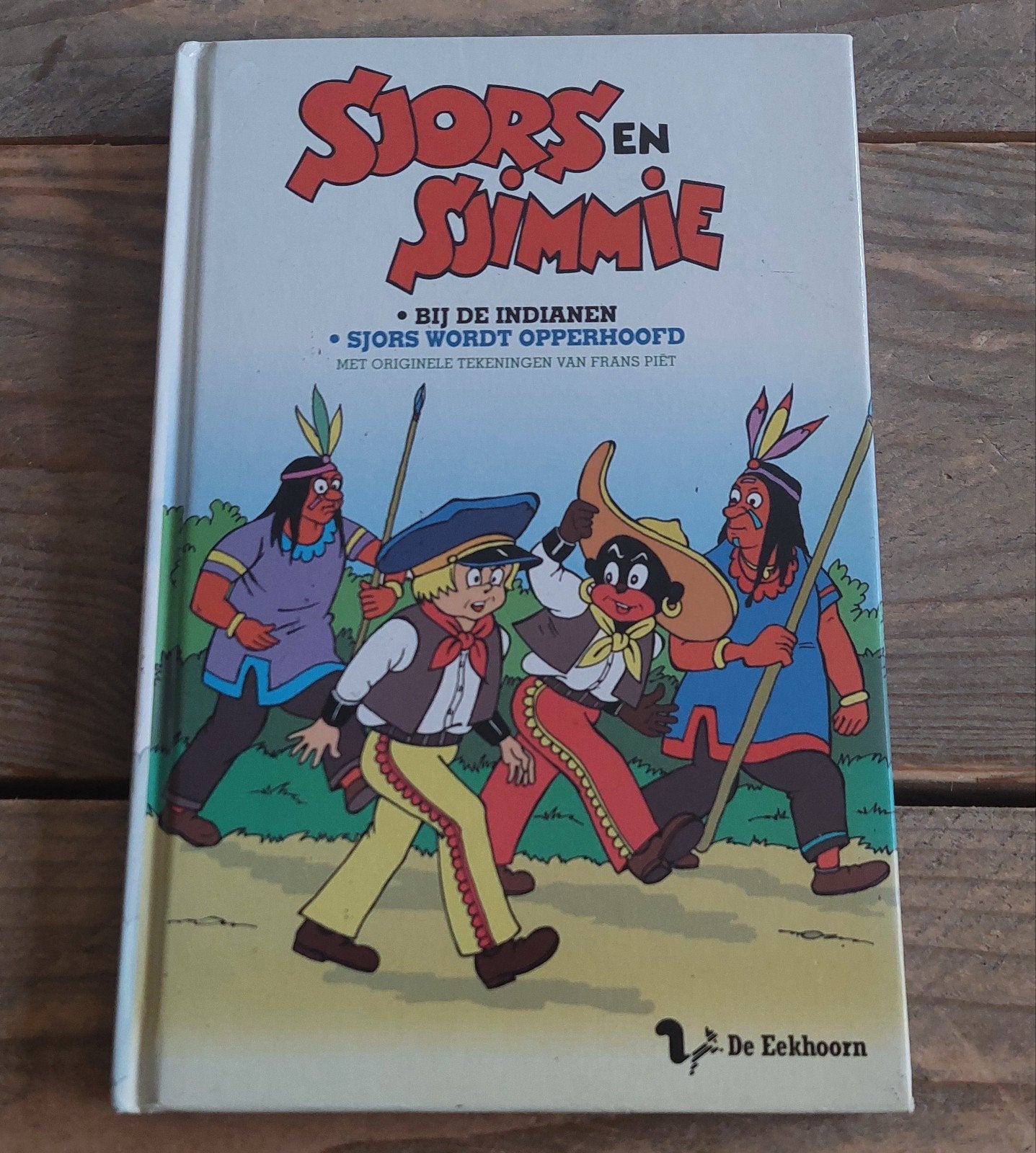 Sjors en Sjimmie - Bij de Indianen - Sjors wordt opperhoofd, Boeken, Ophalen, Gelezen, Frans Piët, Fictie algemeen