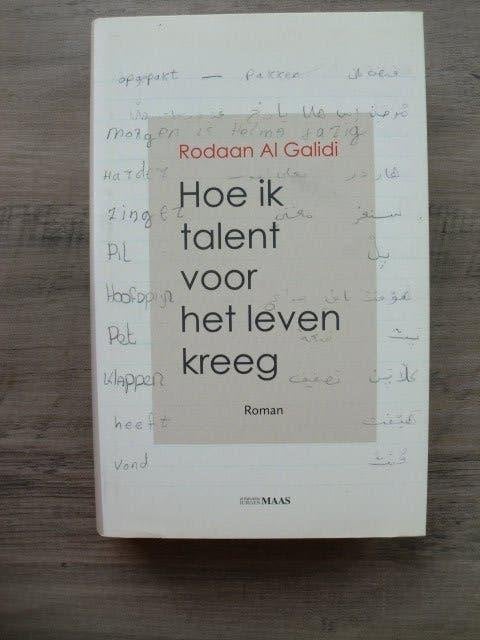 Rodaan Al Galidi - Hoe ik talent voor het leven kreeg, Boeken, Ophalen of Verzenden, Zo goed als nieuw