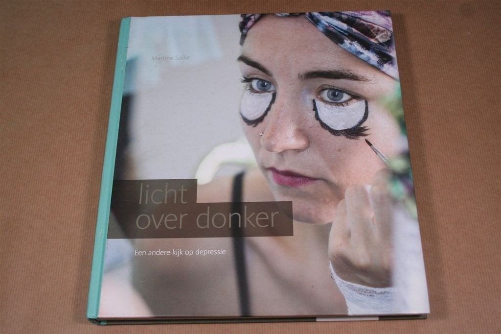 Licht over donker — Een andere kijk op depressie, Ophalen of Verzenden, Zo goed als nieuw