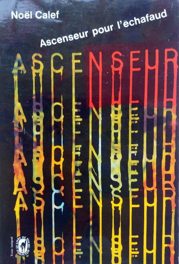 Noël Calef - Ascenseur pour l'echafaud (Ex.1) (FRANSTALIG), Ophalen of Verzenden, Gelezen, Fictie
