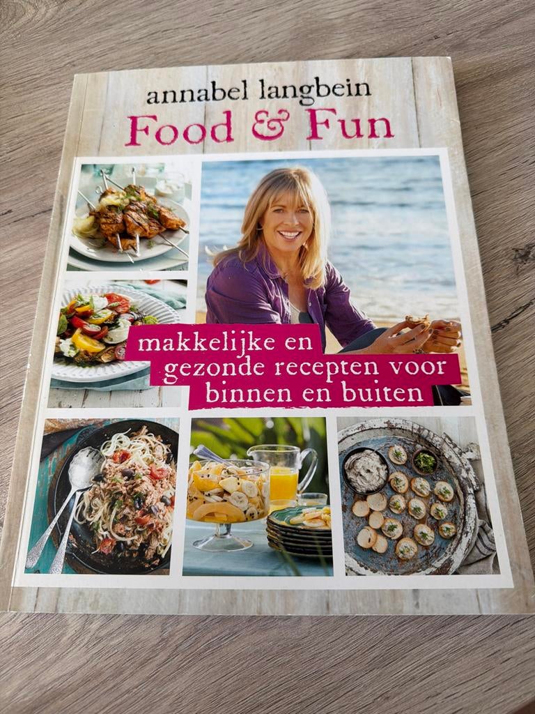 Annabel Langbein Food & Fun: Makkelijke en Gezonde Recepten, Boeken, Voorgerechten en Soepen, Ophalen of Verzenden, Zo goed als nieuw