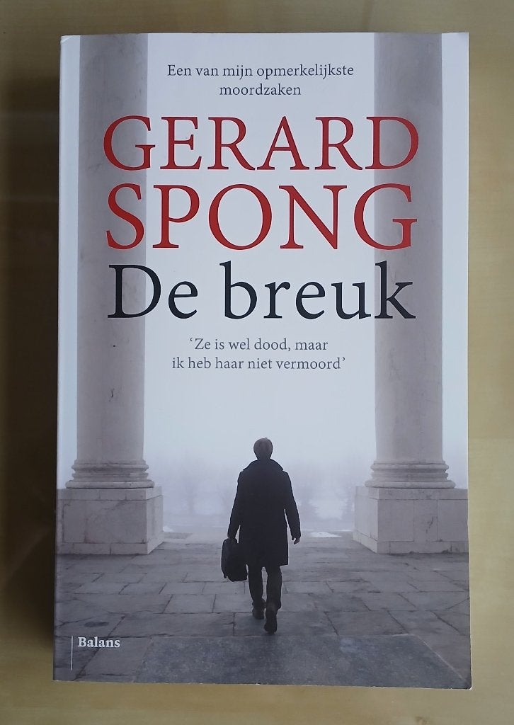 De breuk. Gerard Spong, Ophalen of Verzenden, Gelezen, Nederland