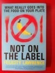 Not on the Label, Boeken, Felicity Lawrence, Maatschappij en Samenleving, Ophalen of Verzenden, Zo goed als nieuw
