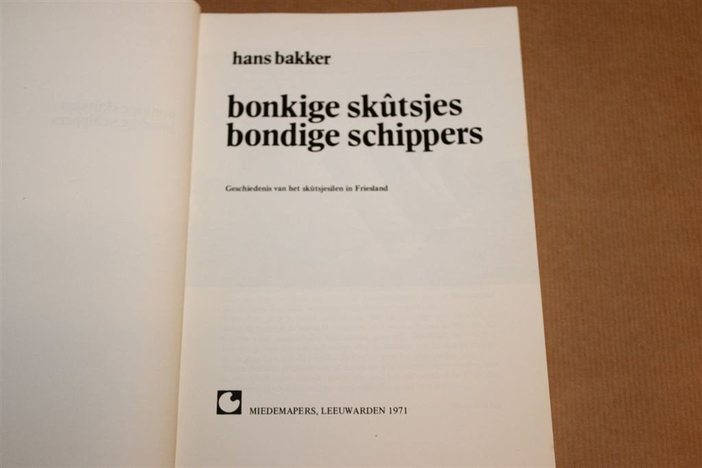 Bonkige Skûtsjes Bondige Schippers — Skûtsjesilen Friesland, Ophalen of Verzenden, Gelezen