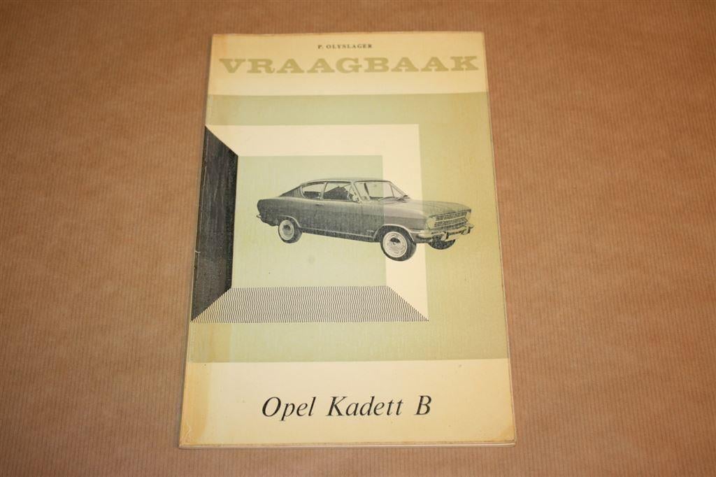Vraagbaak Opel Kadett B - P. Olyslager - 1966 !!, Ophalen of Verzenden