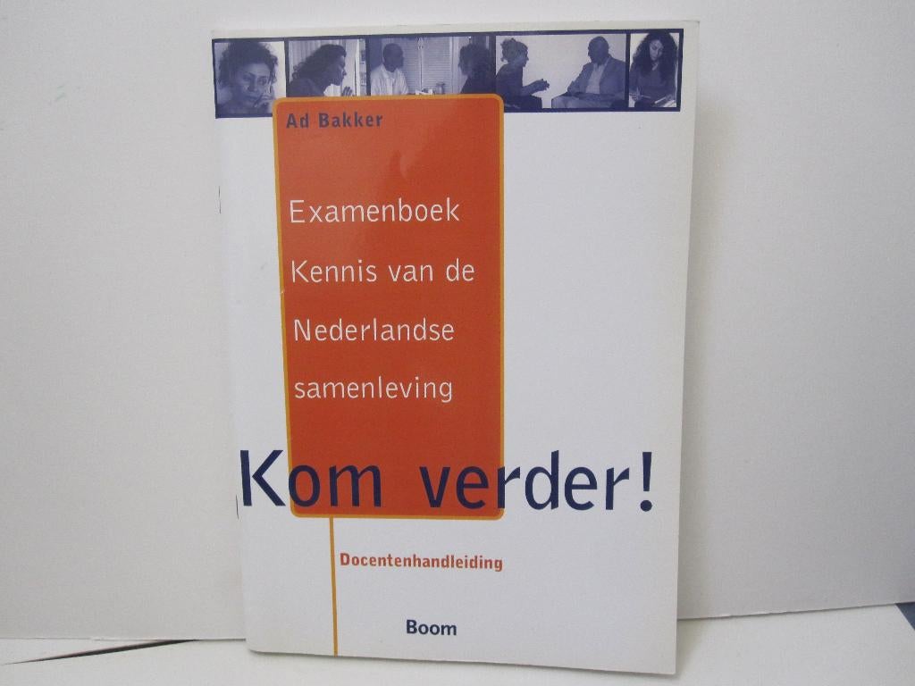 Examenboek Kom verder! Kennis van de Nederlandse samenleving, Boeken, Ophalen of Verzenden, Beta, Zo goed als nieuw, HBO