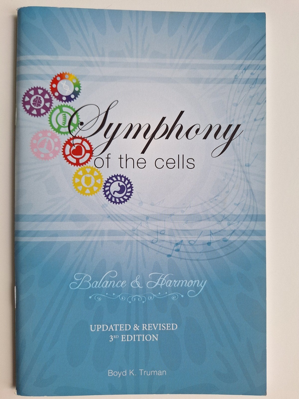 Symphony of the Cells: Essentiële Oliën Gids, Boeken, Ophalen of Verzenden, Zo goed als nieuw, Kruiden en Alternatief, Boyd K. Truman