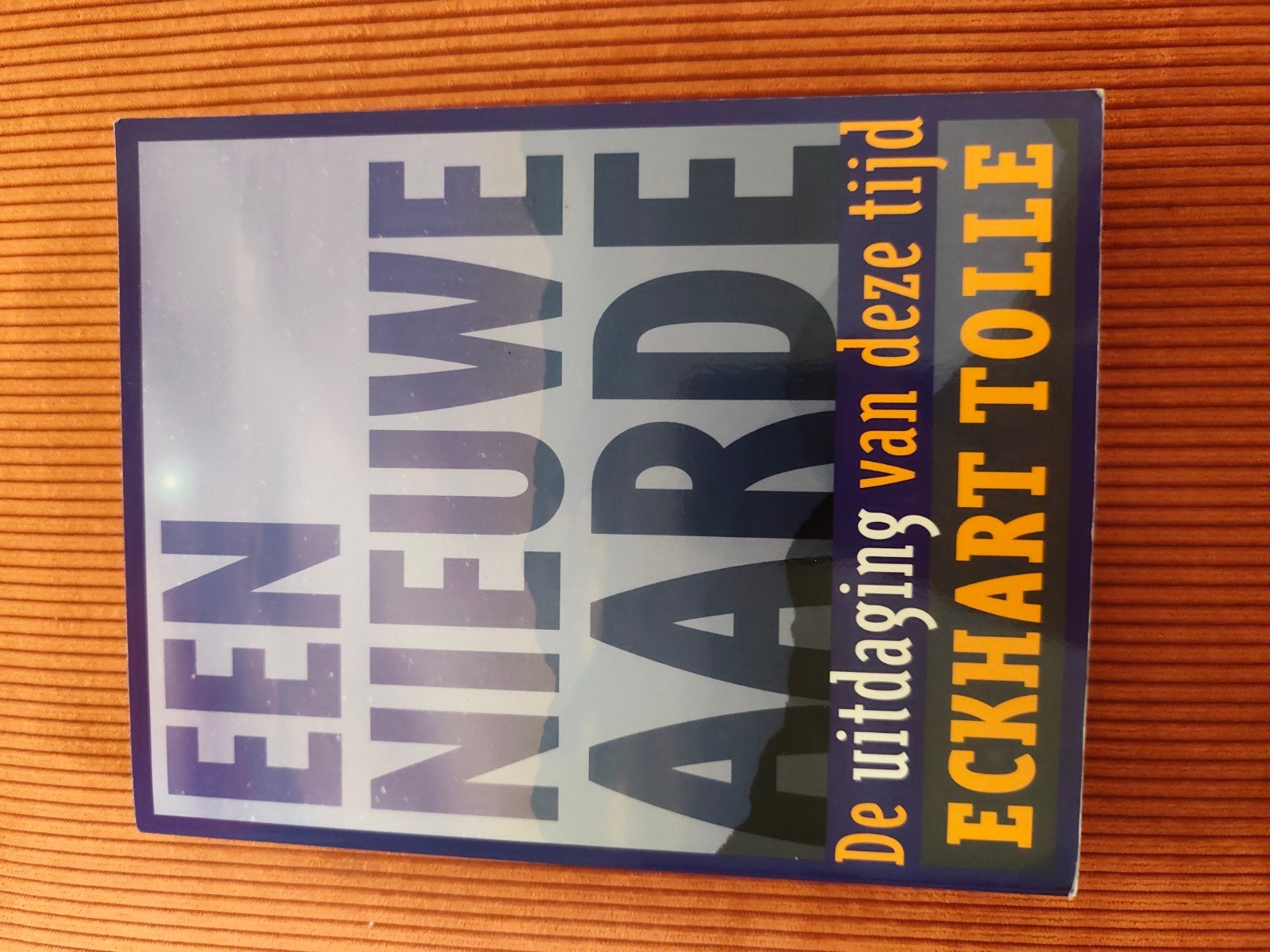 Een Nieuwe Aarde - Eckhart Tolle, Boeken, Gelezen, Achtergrond en Informatie, Spiritualiteit algemeen, Ophalen of Verzenden