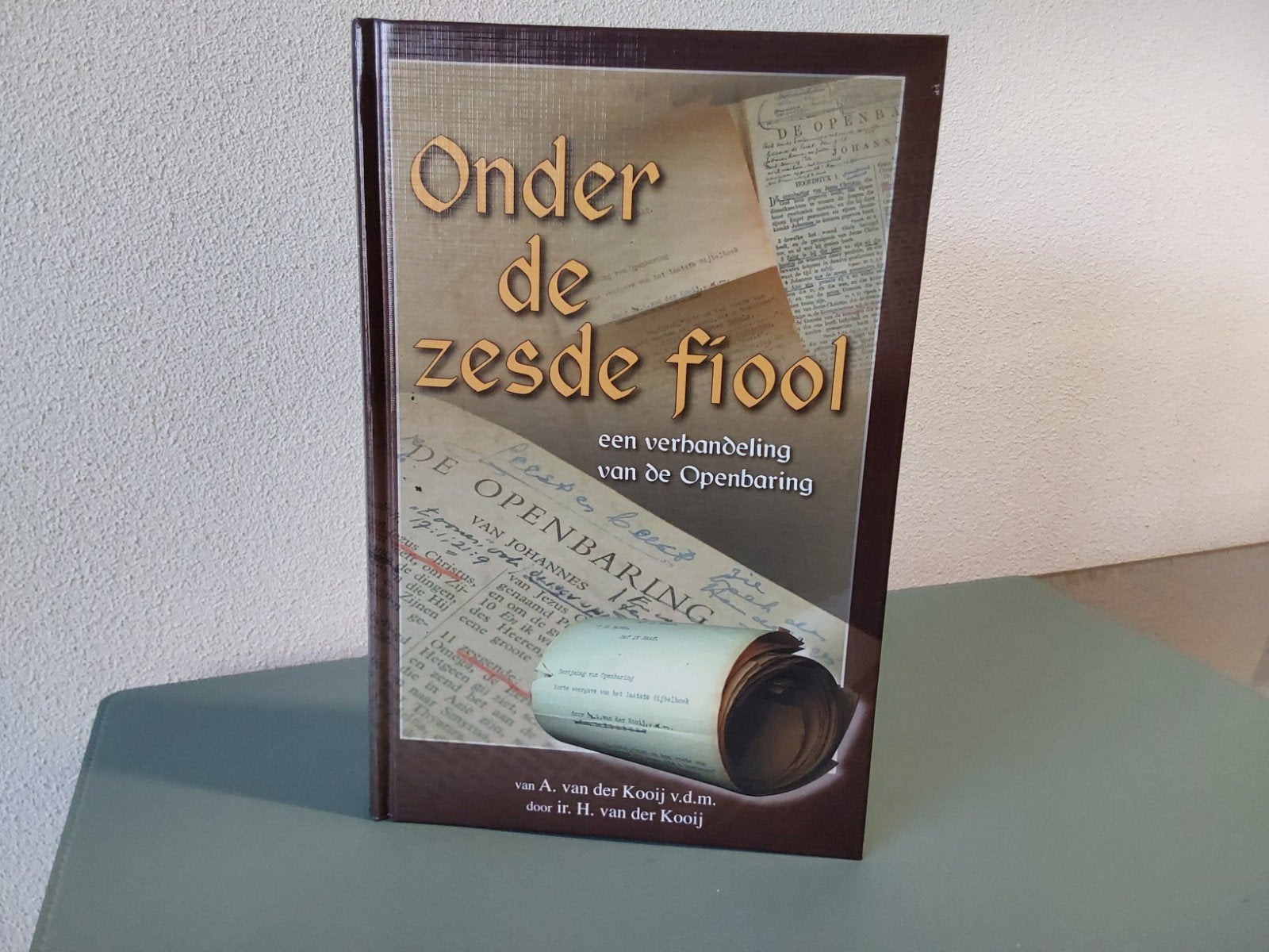 Onder de zesde fiool / Ds. A. v/d Kooij, Ir. H. van der Kooij, Nieuw, Christendom | Protestants, Ophalen of Verzenden