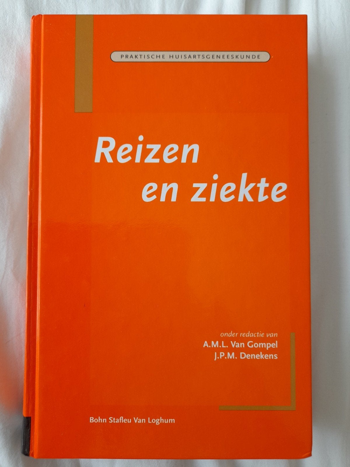 Reizen en Ziekte - Praktische Huisartsgeneeskunde, Europa, Ophalen of Verzenden, Zo goed als nieuw, Reisgids of -boek