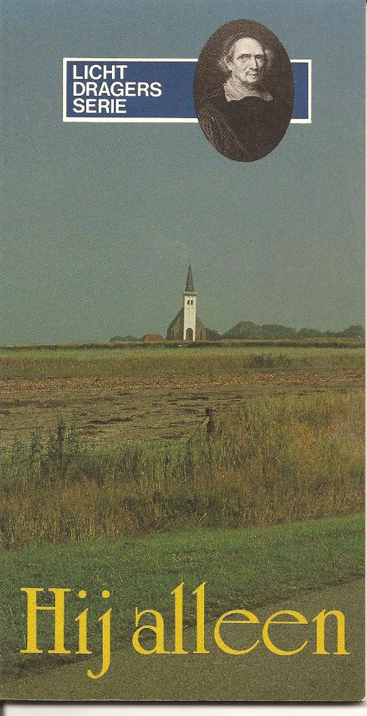Hij alleen - Lichtdragersserie.  (a), Ophalen of Verzenden, Gelezen