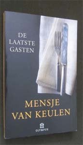 Mensje van Keulen : De laatste gasten, Ophalen of Verzenden, Zo goed als nieuw