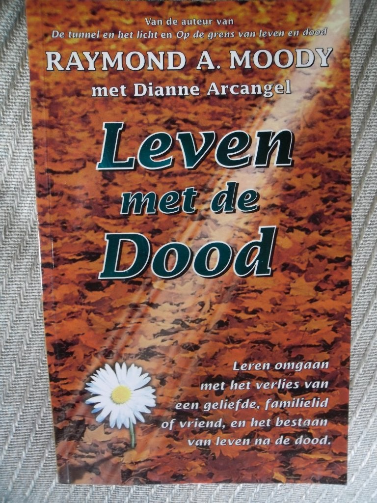 Leven met de dood-Raymond A Moody & D Arcangel, Ophalen, Zo goed als nieuw, Sociale psychologie, -Raymond A Moody & D Arcangel