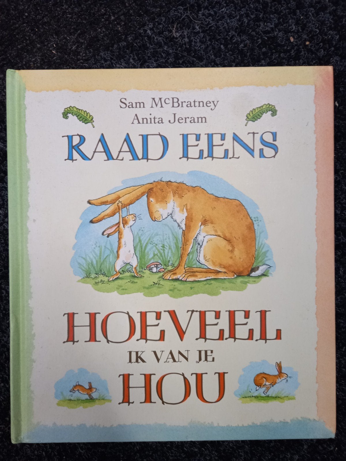 Raad Eens Hoeveel Ik Van Je Hou - Sam McBratney, Fictie algemeen, Jongen of Meisje, Ophalen of Verzenden, Zo goed als nieuw