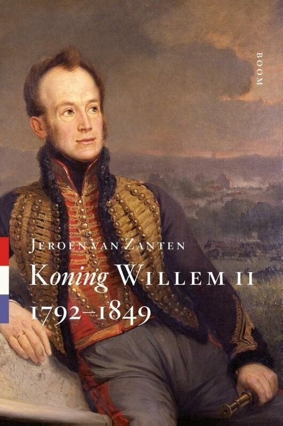 Koning Willem II 1792-1849 Auteur: Jeroen van Zanten - Boom, Ophalen of Verzenden, Zo goed als nieuw