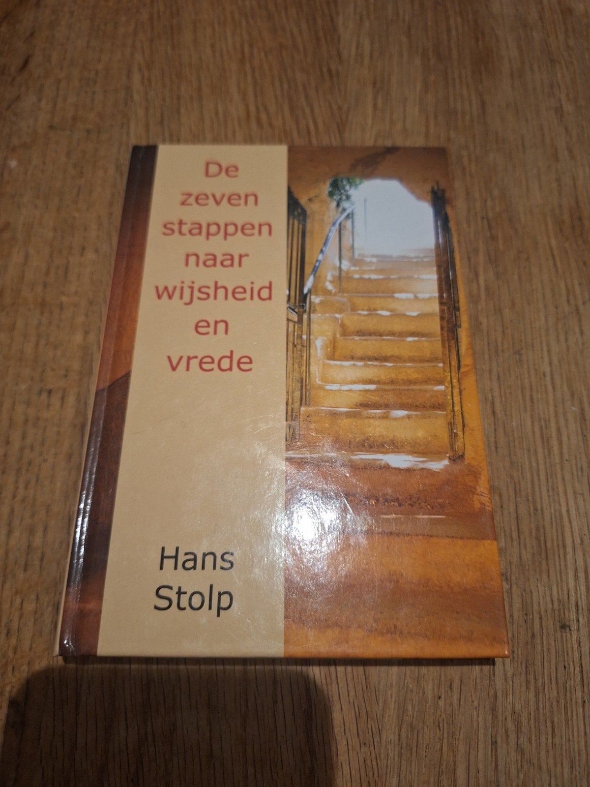 De Zeven Stappen naar Wijsheid en Vrede - Hans Stolp, Achtergrond en Informatie, Spiritualiteit algemeen, Ophalen of Verzenden