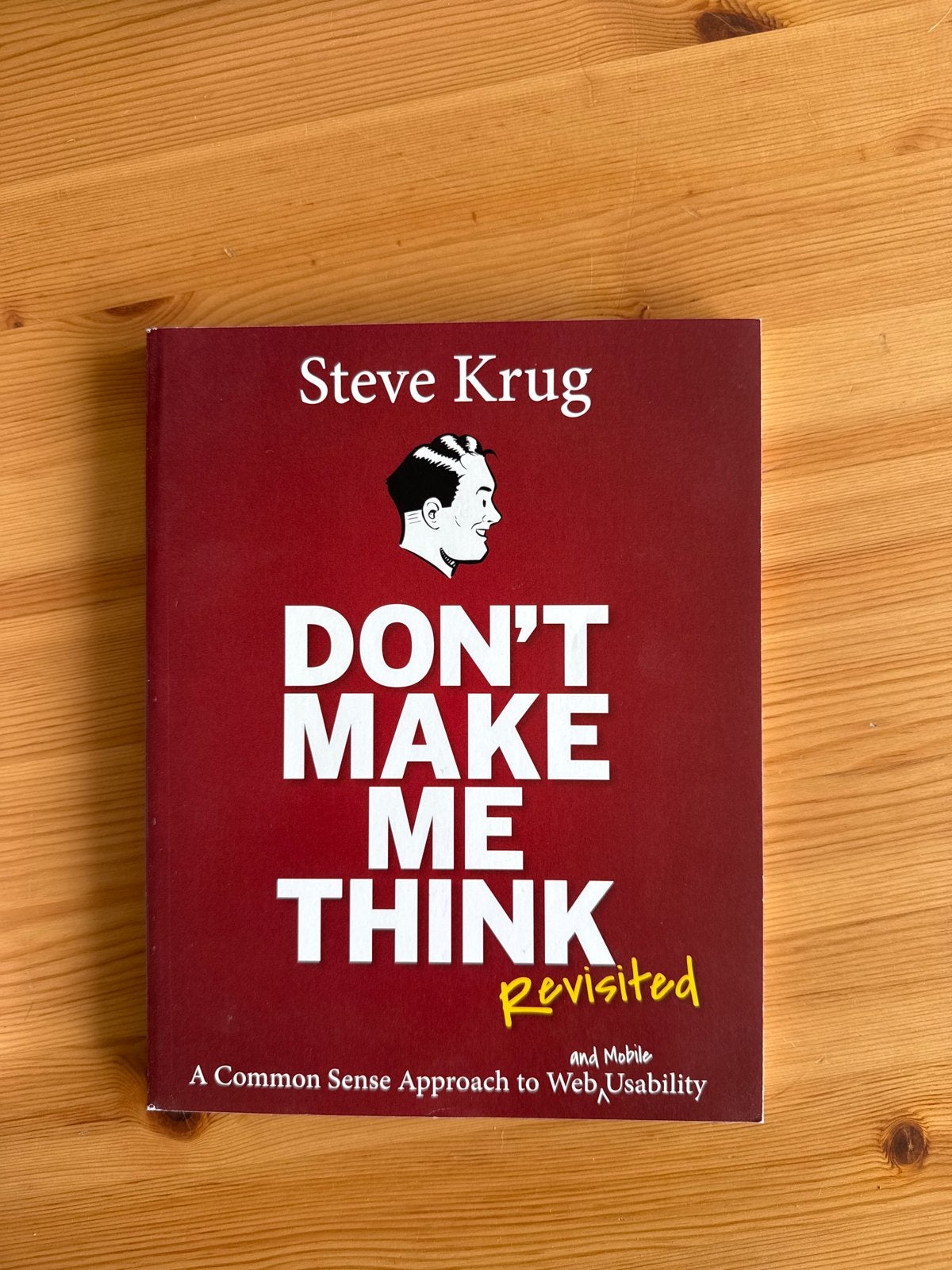Don't Make Me Think, Revisited - Steve Krug (Web Usability), Ophalen of Verzenden, Beta, Zo goed als nieuw, HBO