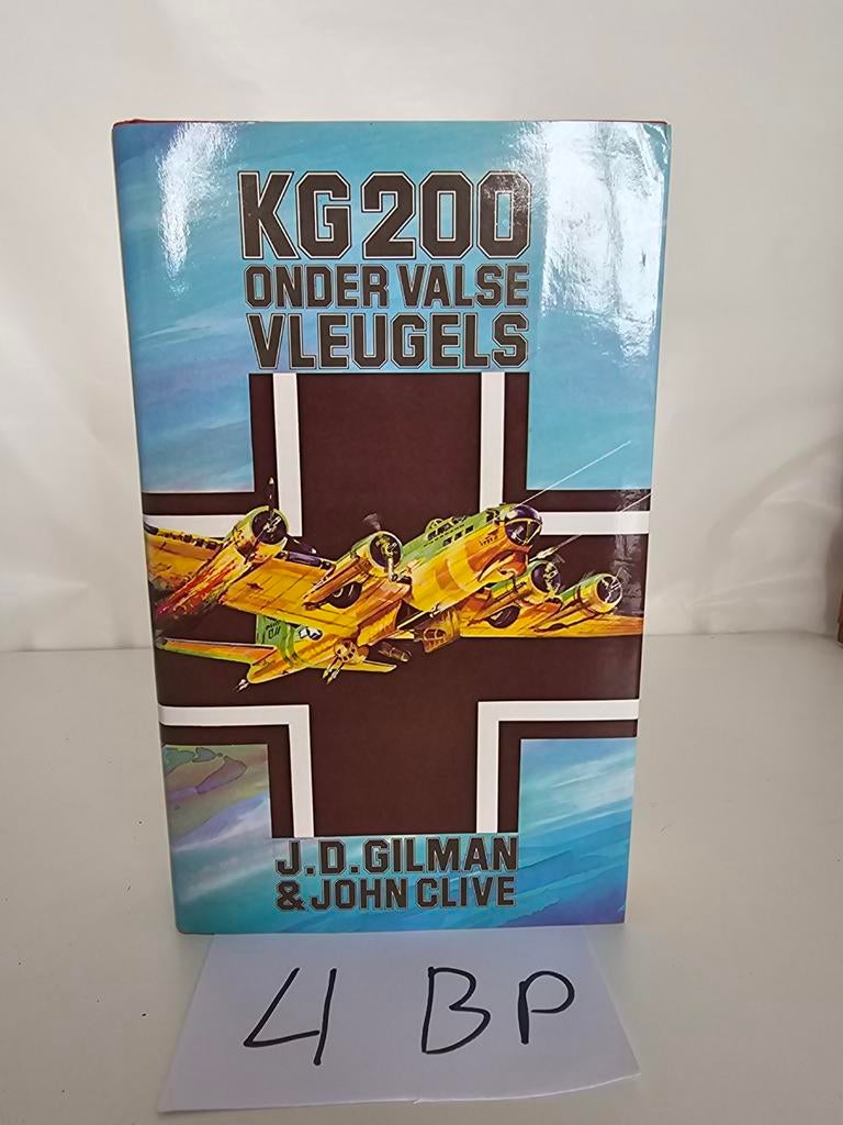 KG 200 Onder Valse Vleugels - J.D. Gilman & John Clive, Boeken, Ophalen of Verzenden