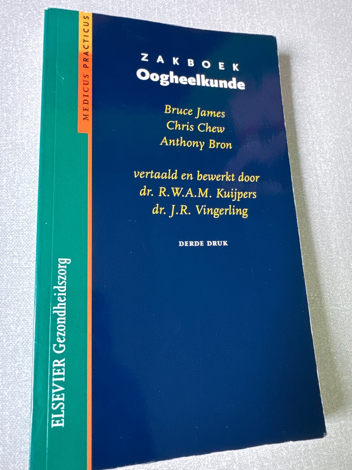 Zakboek Oogheelkunde - Bruce James, Chris Chew, Anthony Bron, Boeken, Gezondheid, Dieet en Voeding, Ophalen of Verzenden, Zo goed als nieuw