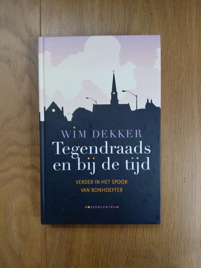 Wim Dekker - Tegendraads en bij de tijd, Boeken, Ophalen of Verzenden, Zo goed als nieuw, Wim Dekker