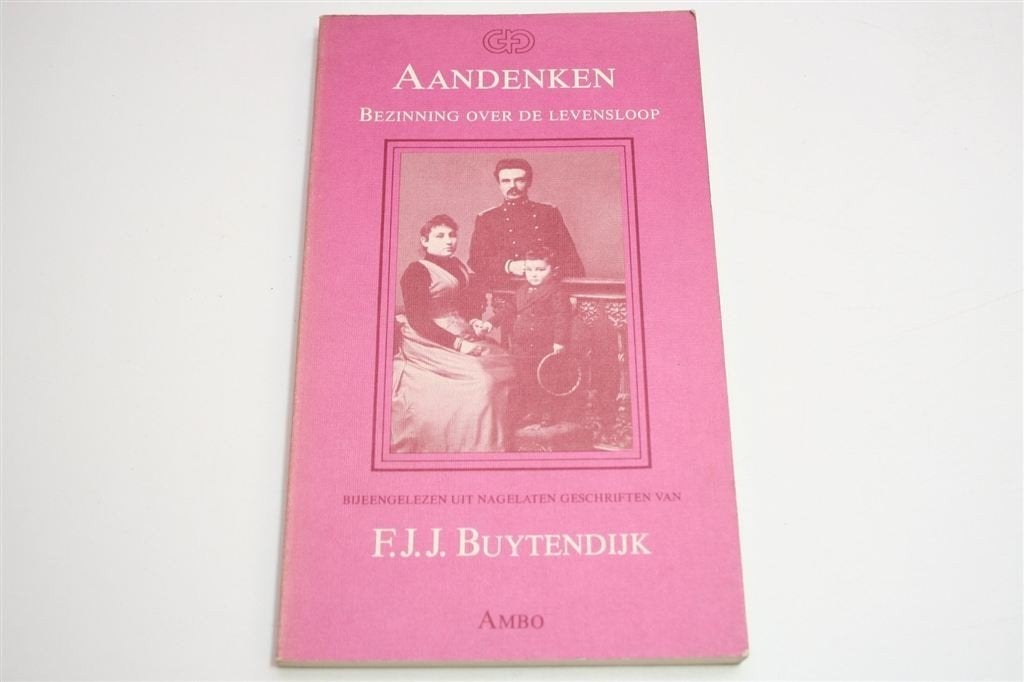 Aandenken [F.J.J. Buytendijk] — Bezinning op De Levensloop, Ophalen of Verzenden, Gelezen