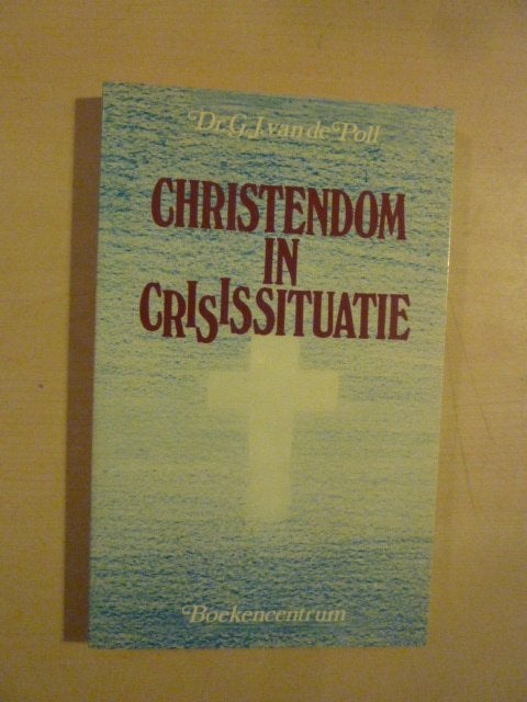 G. van de Poll - Christendom in crisissituatie, Ophalen of Verzenden, Zo goed als nieuw