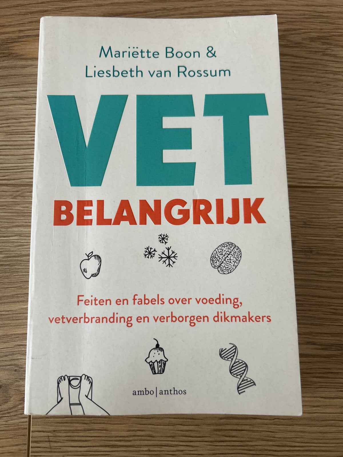 Mariëtte Boon & Liesbeth van Rossum - Vet belangrijk, Ophalen of Verzenden, Gelezen, Dieet en Voeding