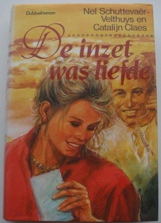 Boek - De inzet was liefde - Nel Schuttevaêr- Velthuys, Boeken, Ophalen of Verzenden, Zo goed als nieuw, Nederland, Nel Schuttevaêr- Velthuys en Catalijn Claes