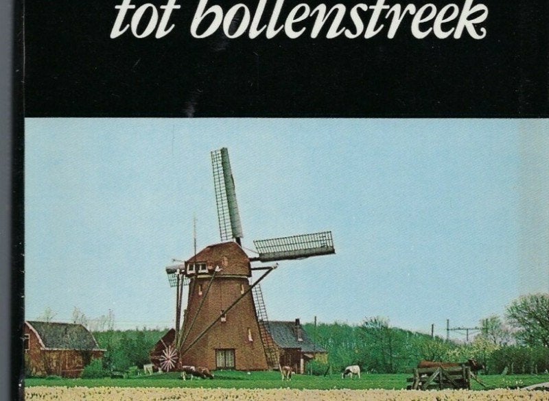 BOEK VAN WILDERNISSE TOT BOLLENSTREEK., Boeken, Ophalen of Verzenden, 20e eeuw of later, Zo goed als nieuw, Tom Lodewijk