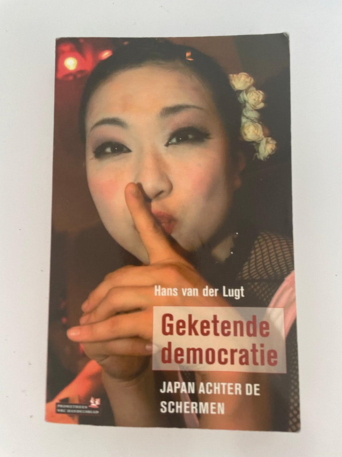 Geketende democratie: Japan achter de schermen, Verzenden, Zo goed als nieuw, Politiek en Staatkunde, Overige gebieden