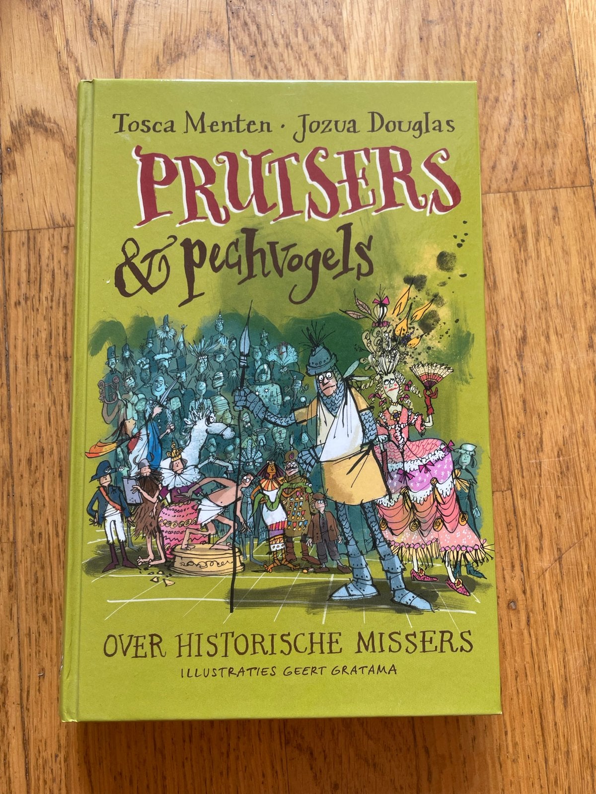 Prutsers & Pechvogels: Over Historische Missers, Ophalen of Verzenden, Zo goed als nieuw, Non-fictie