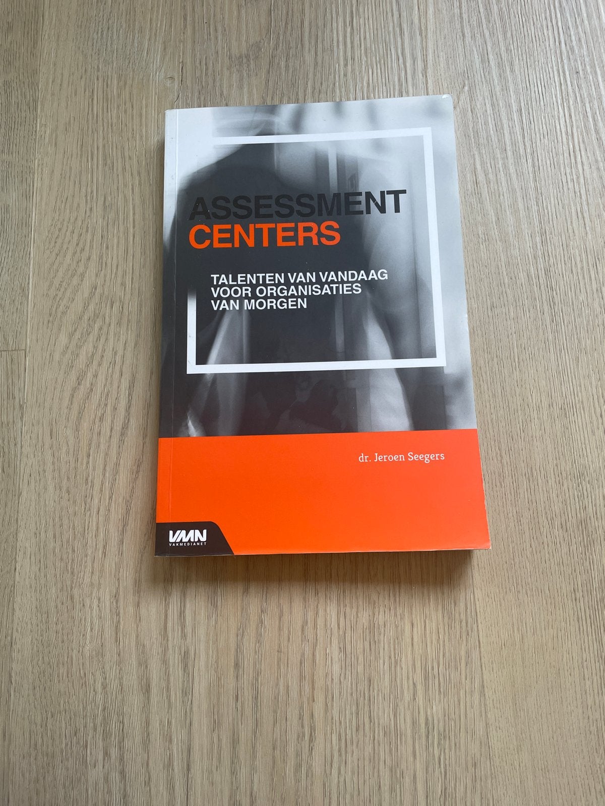 Assessment Centers - Talenten van vandaag voor morgen, Ophalen of Verzenden, Gamma, Zo goed als nieuw, HBO