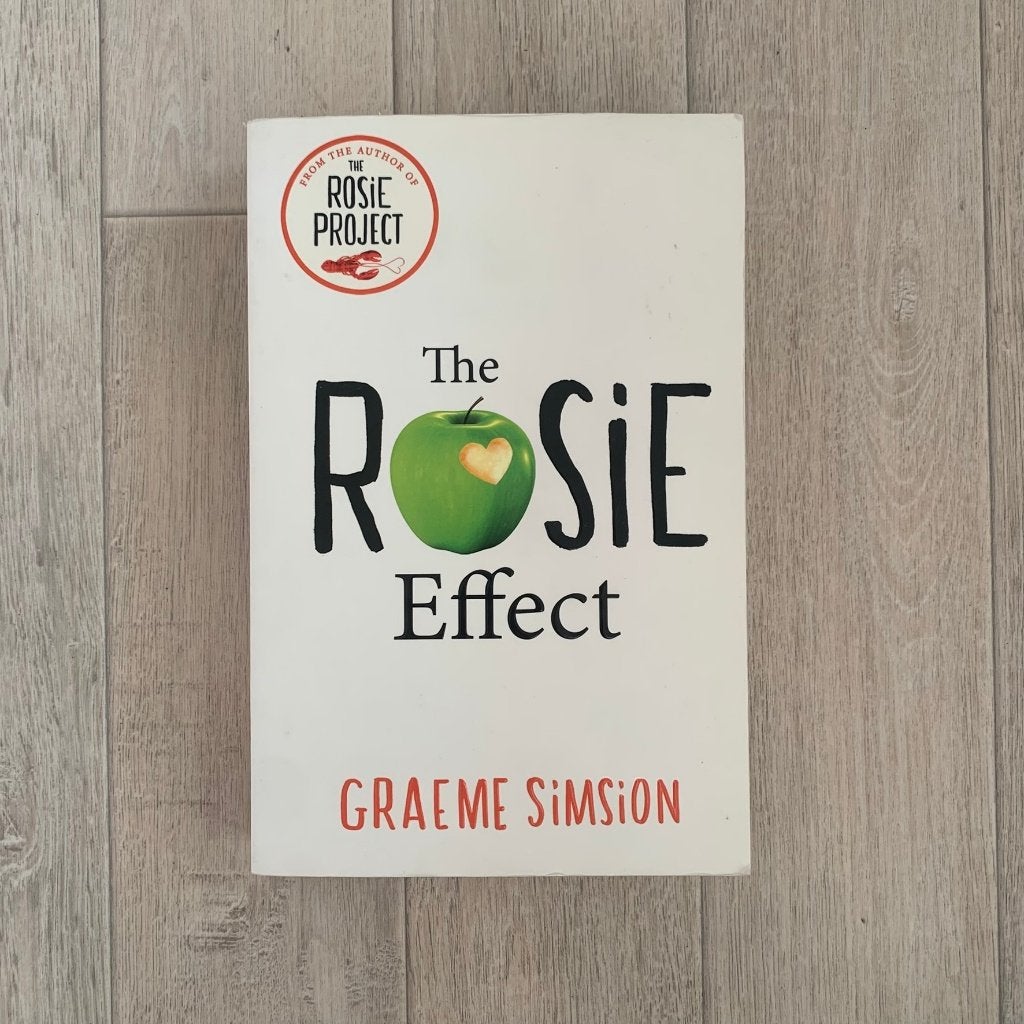 The Rosie Effect – Graeme Simsion, Boeken, Ophalen of Verzenden, Zo goed als nieuw