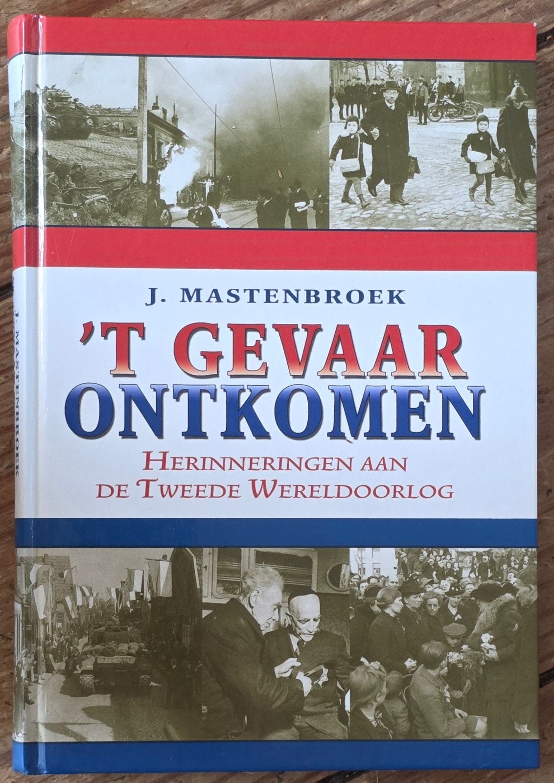 T 't Gevaar Ontkomen - Herinneringen WOII - Mastenbroek, Boeken, Oorlog en Militair, Ophalen of Verzenden, Tweede Wereldoorlog