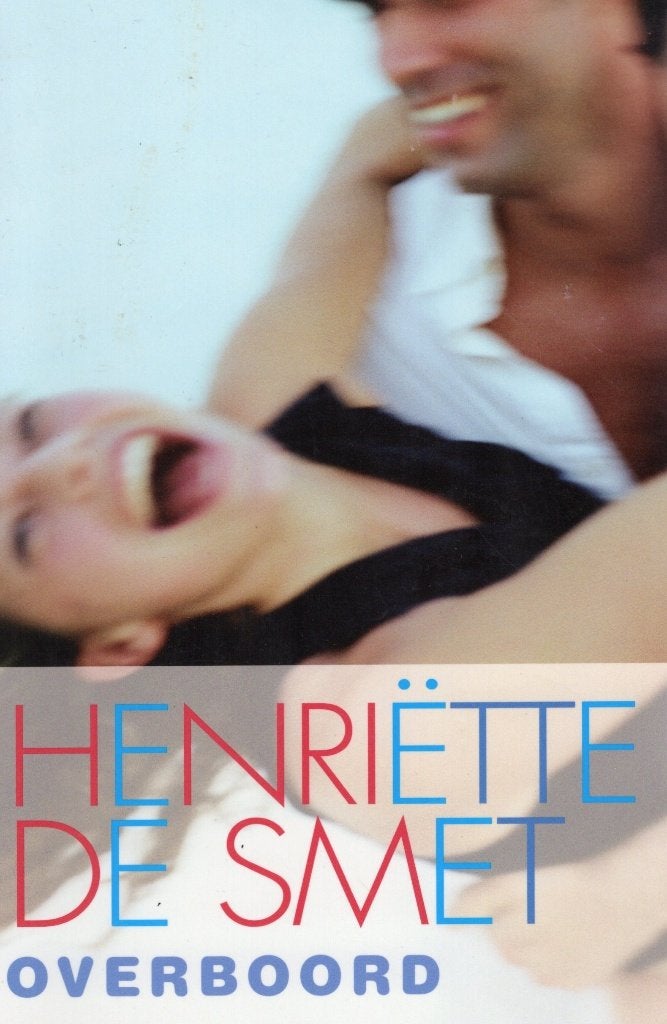 Overboord - Henrie͏̈tte de Smet BOEK 9789020528589, Ophalen of Verzenden, Zo goed als nieuw, Henrie͏̈tte de Smet