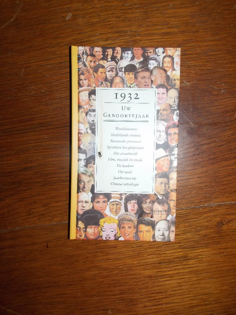 Uw Geboortejaar 1932 - Wereldnieuws, Sport, Mode, Boeken, Ophalen of Verzenden, Zo goed als nieuw, 20e eeuw of later, Onbekend