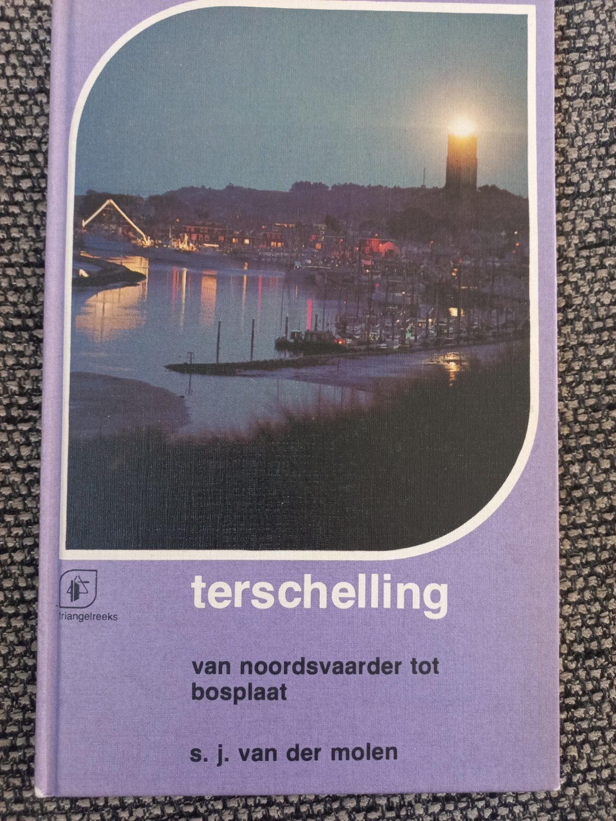 Terschelling: van noordsvaarder tot bosplaat -, Ophalen of Verzenden, 20e eeuw of later, Zo goed als nieuw, S.J. van der Molen