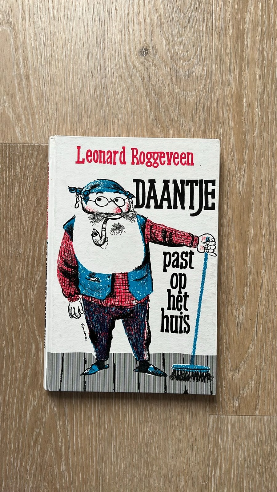 Daantje Past Op Het Huis - Leonard Roggeveen, Ophalen of Verzenden, Gelezen, Fictie algemeen