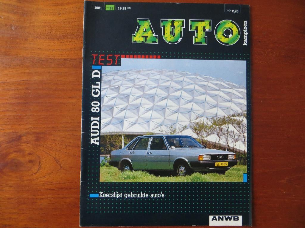Autokampioen nr. 25 1981 Audi 80 GLS, Audi 80 GLD, Boeken, Ophalen of Verzenden, Nieuw, Audi