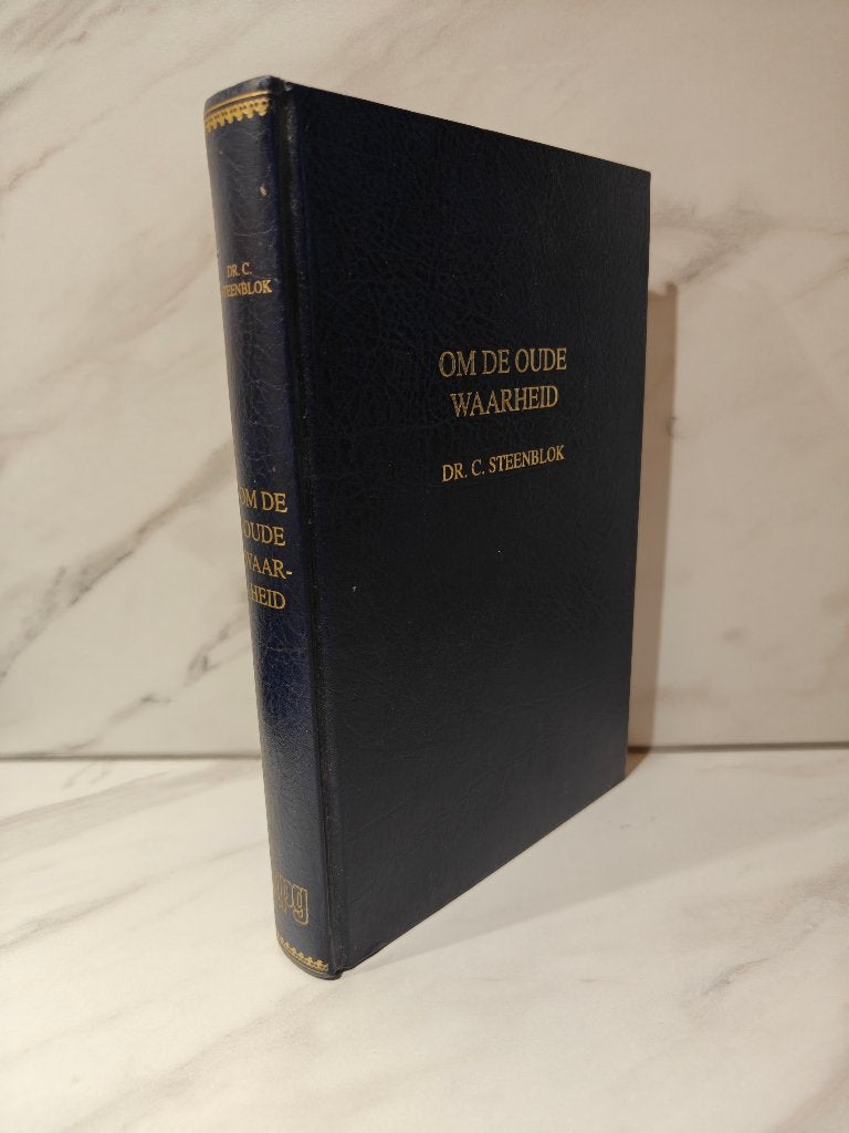 Dr. C. Steenblok: Om de oude waarheid.., Boeken, Ophalen of Verzenden, Gelezen, Christendom | Protestants
