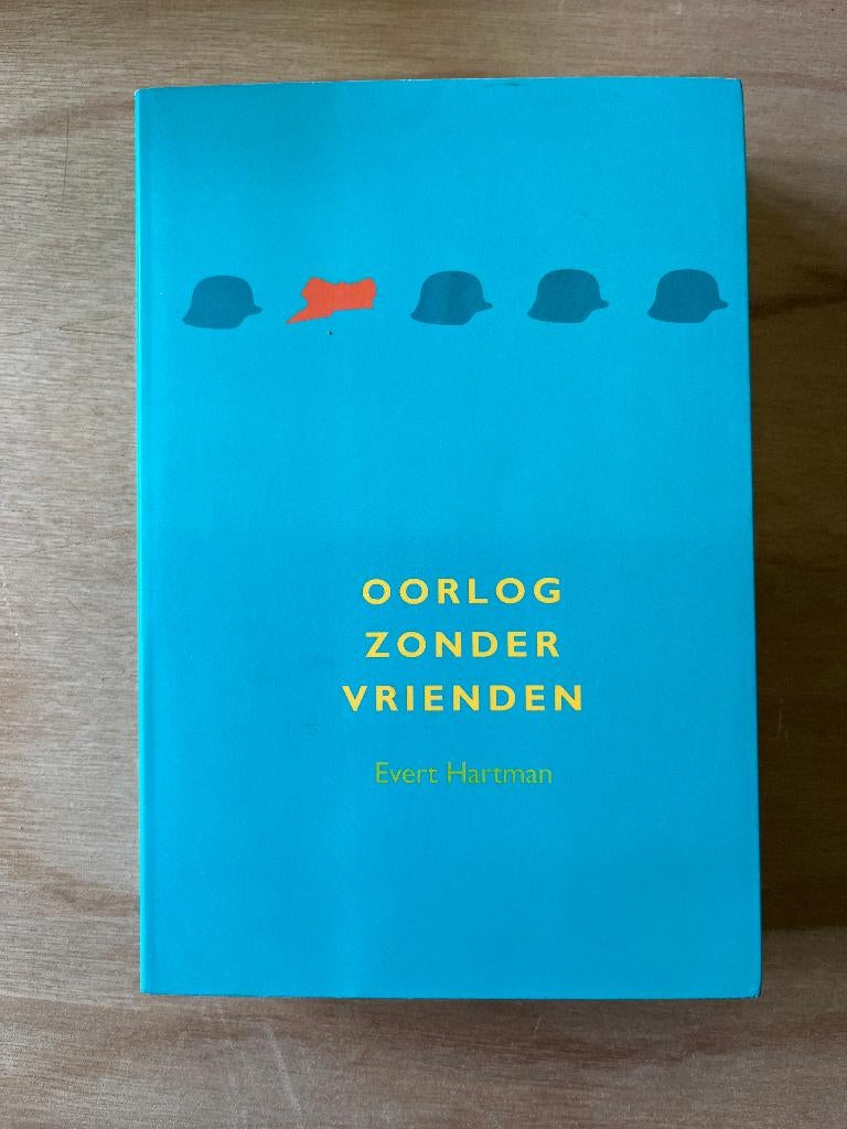 boek:  Oorlog zonder vrienden, Evert Hartman, Boeken, Tweede Wereldoorlog, Ophalen of Verzenden, Zo goed als nieuw, Overige onderwerpen